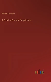 A Plea for Peasant Proprietors