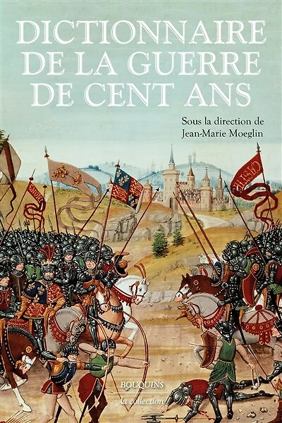 Dictionnaire de la guerre Cent Ans