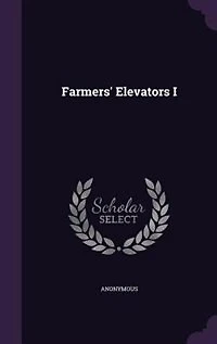 Farmers' Elevators I