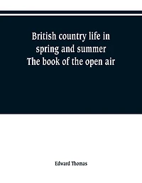 British country life spring and summer; the book of open air