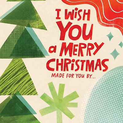 I Wish You A Merry Christmas: Made For You By . . .