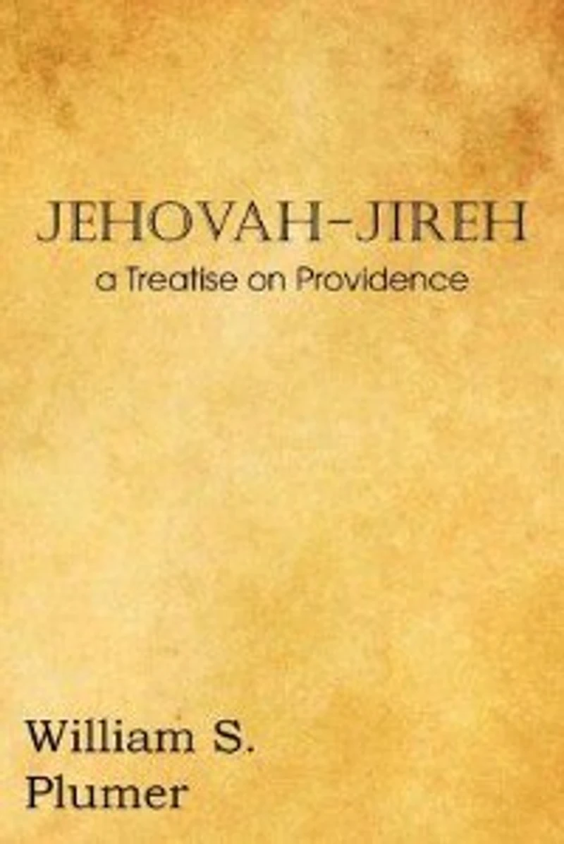 Jehovah-jireh A Treatise On Providence