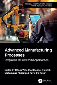 Advanced Manufacturing Processes: Integration of Sustainable Approaches