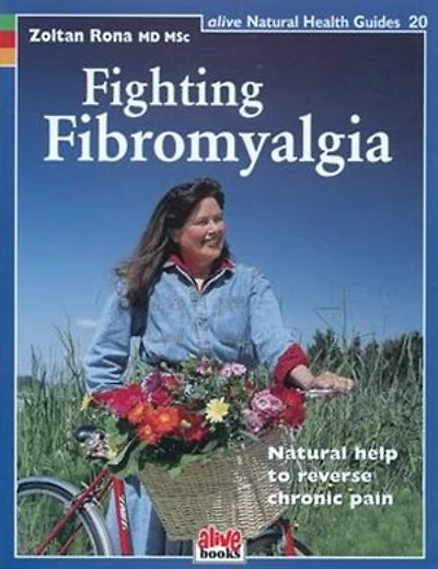 Fighting Fibromyalgia: Natural help to reverse chronic pain