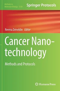 Cancer Nanotechnology: Methods And Protocols