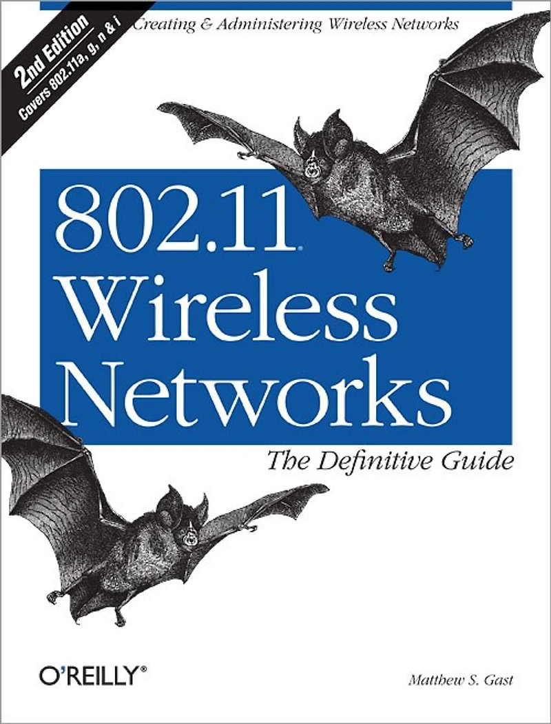 802.11 Wireless Networks: The Definitive Guide: Guide