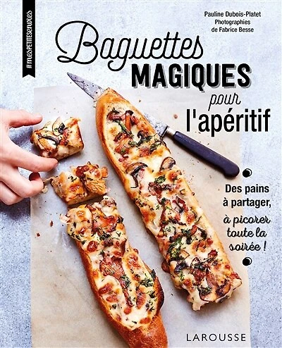 Baguettes magiques pour l'apéritif: des pains à partager, picorer toute la soirée !