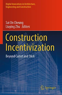 Construction Incentivization: Beyond Carrot and Stick