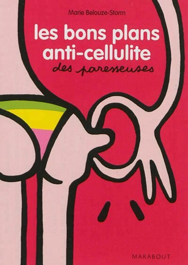 Les bons plans anti cellulite des paresseuses