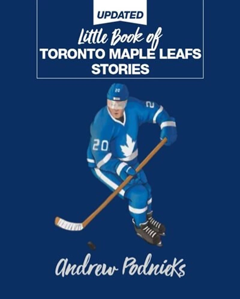 Little Book of Toronto Maple Leafs Stories