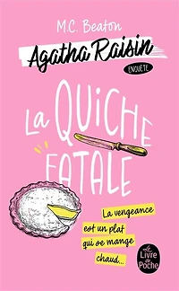 AGATHA RAISIN ENQUÊTE TOME 1 LA QUICHE FATALE AGATHA RAISIN