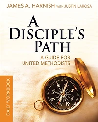 A Disciple's Path Daily Workbook: A Guide for United Methodists