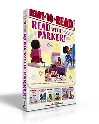 Read with Parker! (Boxed Set): Parker Dresses Up; Your Friend, Parker; Parker Grows a Garden; Parker's Big Feelings; Parker's Slumber Party; Parker Takes a Trip