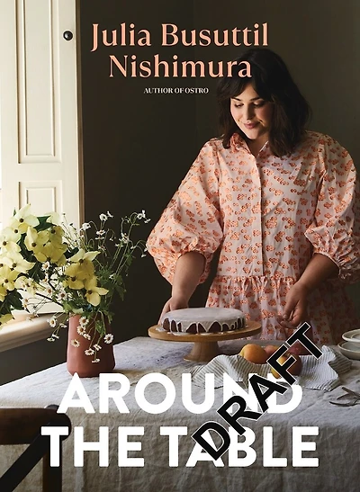 Around The Table: Delicious food for every day