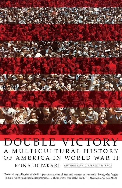 Double Victory: A Multicultural History Of America In World War Ii