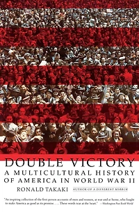 Double Victory: A Multicultural History Of America In World War Ii