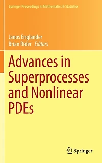 Advances Superprocesses and Nonlinear PDEs