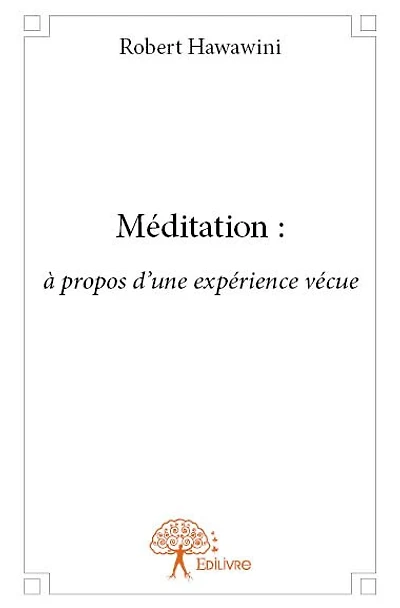 Méditation : à propos d'une expérience vécue