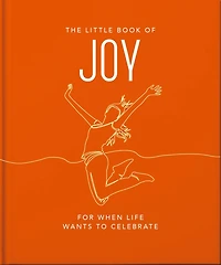 The Little Book of Joy: For When Life Wants to Celebrate