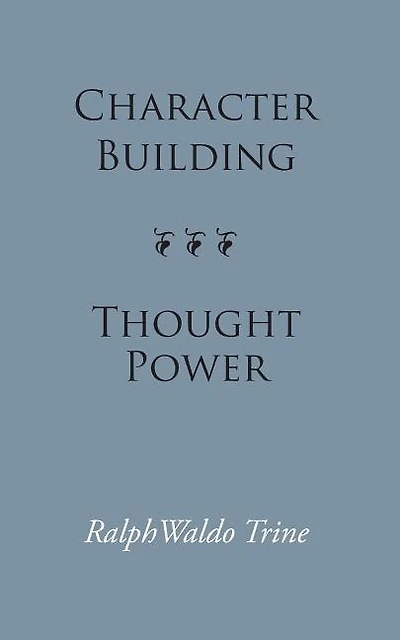 Character Building--Thought Power