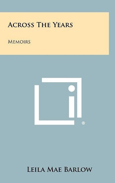 Across the Years: Memoirs