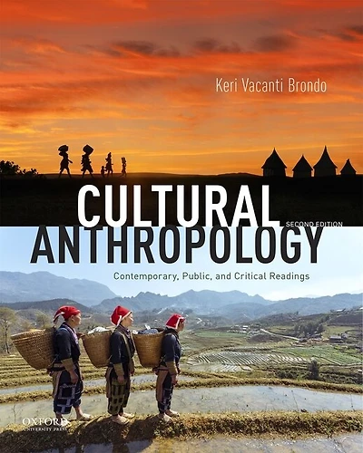 Cultural Anthropology: Contemporary, Public, And Critical Readings