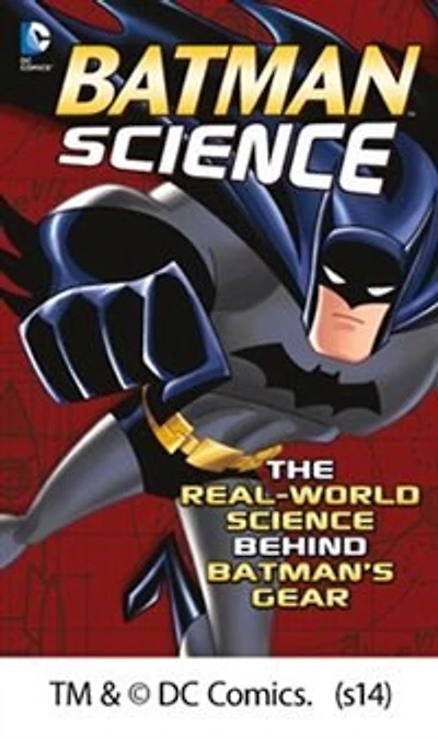 Batman Science: The Real-World Science Behind Batman's Gear