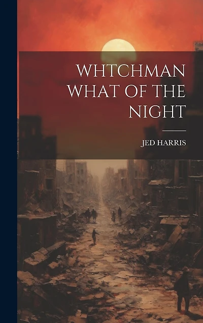 Whtchman What of the Night