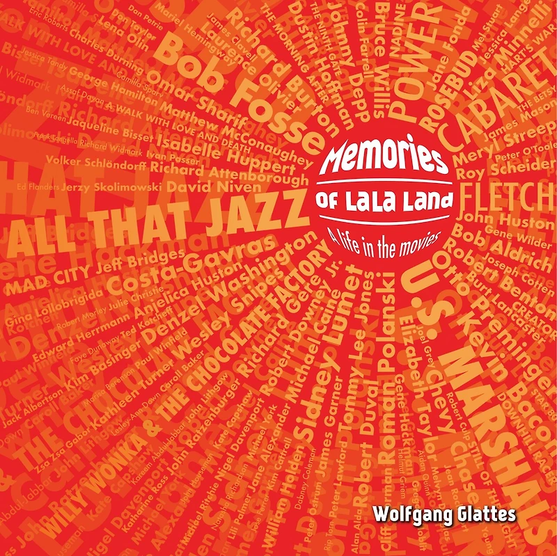 Memories of La La Land: A Life in the Movies