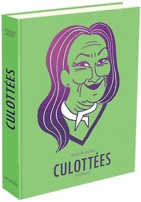 Culottées: des femmes qui ne font que ce qu'elles veulent