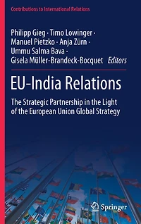 Eu-india Relations: The Strategic Partnership Light Of European Union Global Strategy