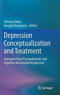 Depression Conceptualization and Treatment: Dialogues from Psychodynamic Cognitive Behavioral Perspectives