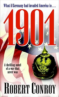 1901: A Thrilling Novel Of War That Never Was