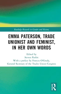 Emma Paterson, Trade Unionist and Feminist, Her Own Words