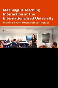 Meaningful Teaching Interaction at the Internationalised University: Moving From Research to Impact
