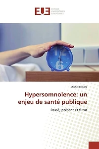 Hypersomnolence : un enjeu de santé publique: un enjeu de santé publique