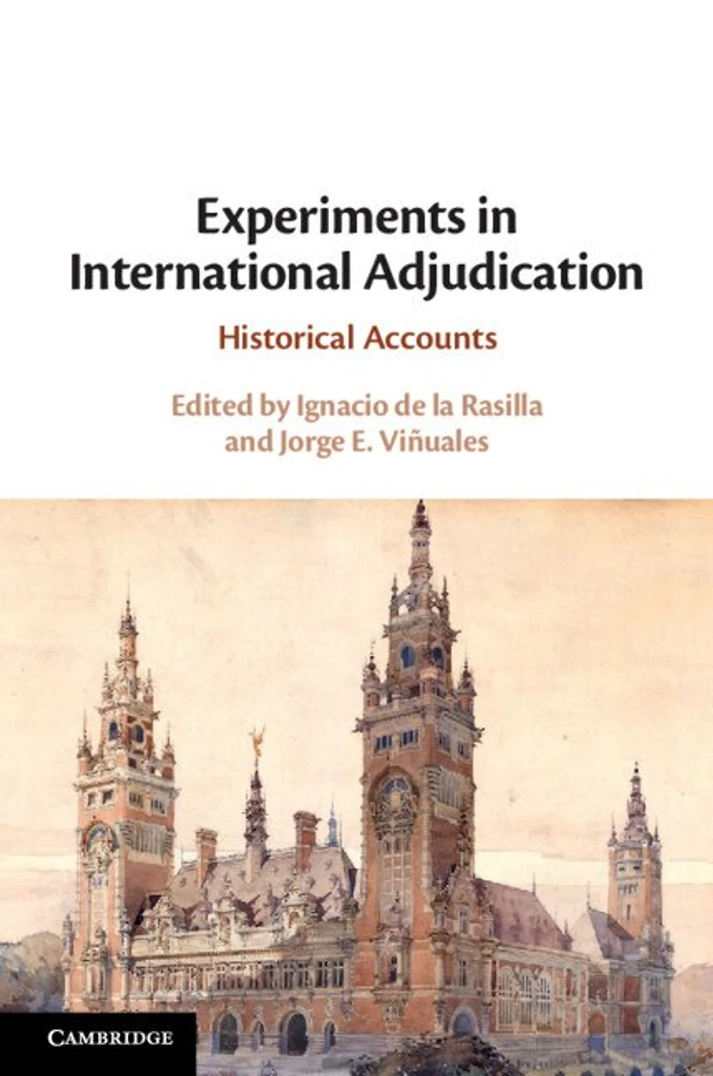 Experiments International Adjudication: Historical Accounts
