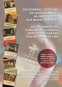 Discovering Lost Films of Georges M�li�s in fin-de-si�cle Flip Books (1896?1901)