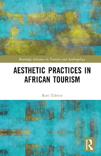 Aesthetic Practices African Tourism