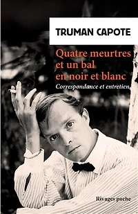 Quatre meurtres et un bal en noir blanc: correspondance entretien
