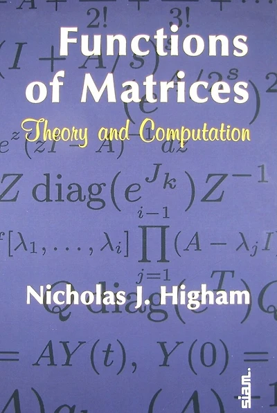 Functions of Matrices: Theory and Computation