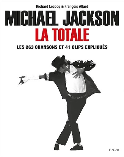 Michael Jackson, la totale: les 263 chansons et 41 clips expliqués