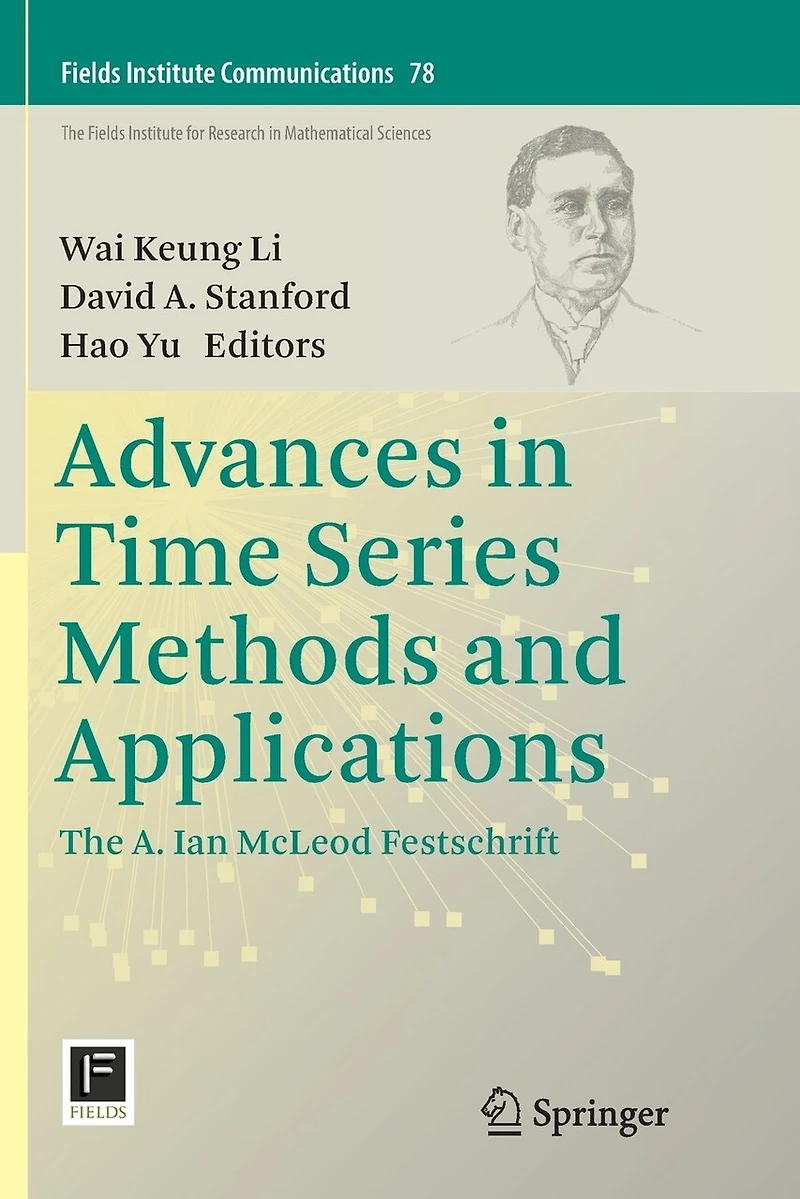 Advances Time Series Methods and Applications: The A. Ian McLeod Festschrift