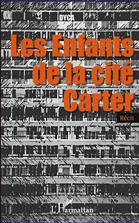 Les enfants de la cité Carter: Récit