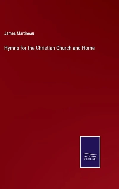 Hymns for the Christian Church and Home