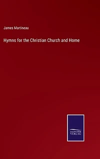 Hymns for the Christian Church and Home