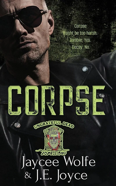 Corpse: Ungrateful Dead MC Book One