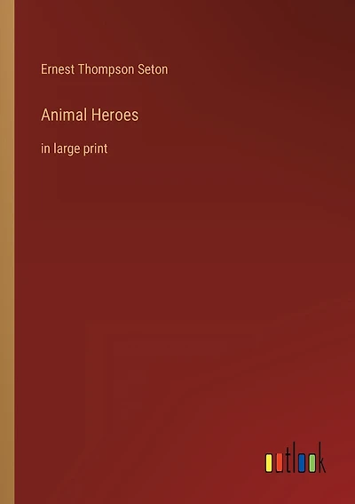 Animal Heroes: in large print