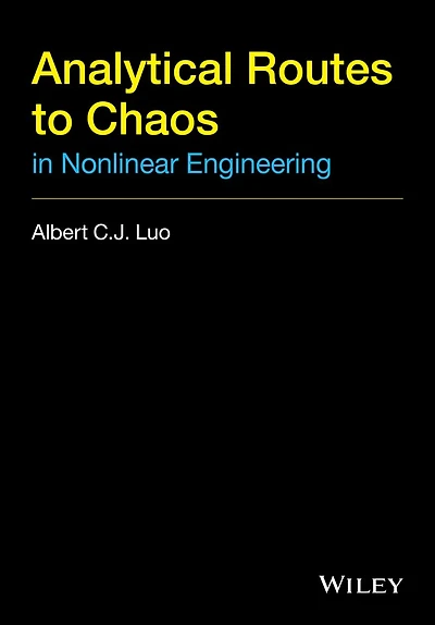 Analytical Routes to Chaos Nonlinear Engineering