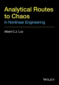 Analytical Routes to Chaos Nonlinear Engineering